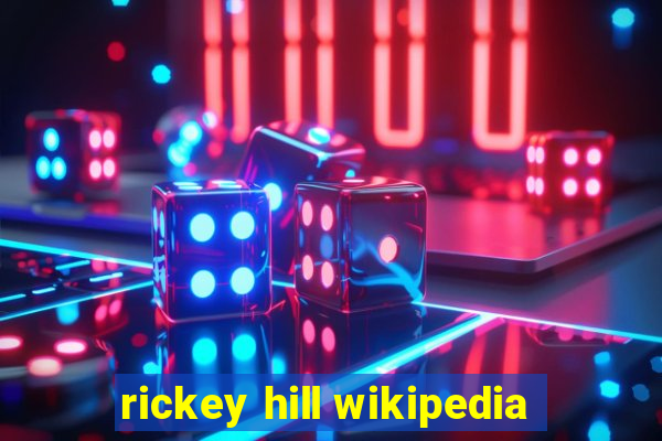 rickey hill wikipedia